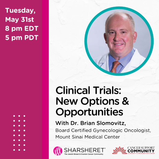 Clinical Trials: New Options And Opportunities - Sharsheret